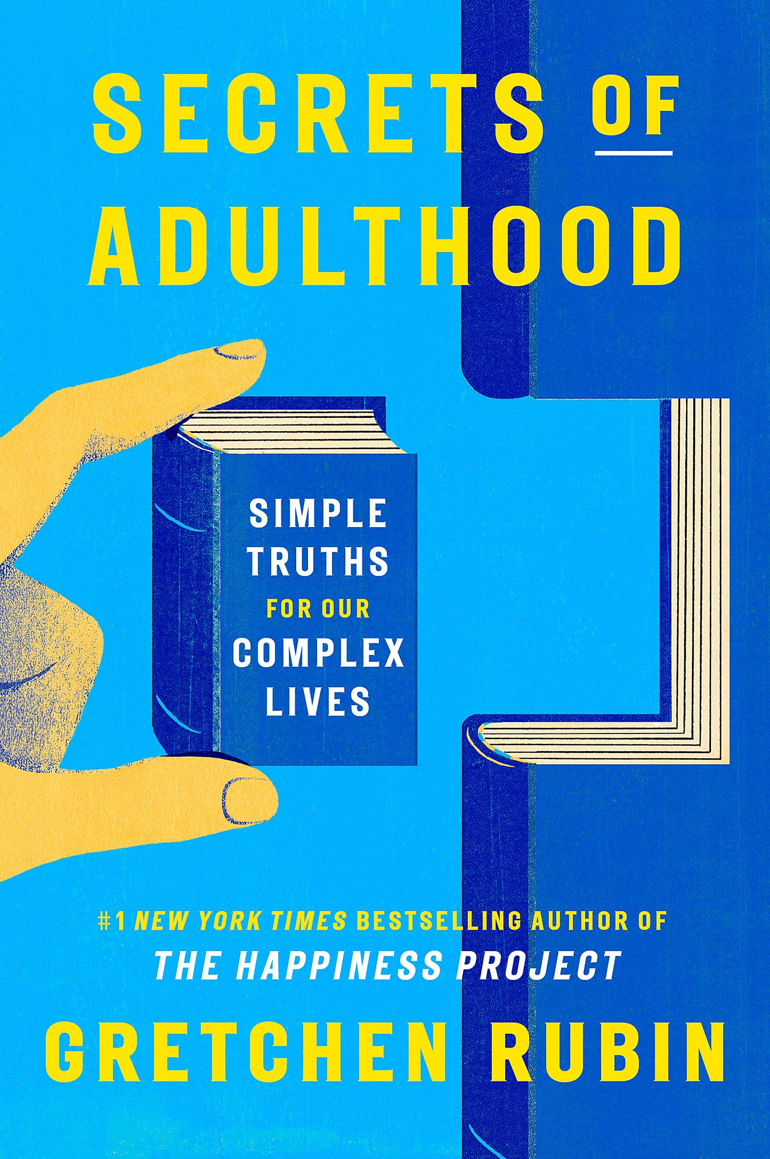 Secrets of Adulthood: Simple Truths for Our Complex Lives - the inspiring new book from the multi-million copy bestselling Queen of Self-Help