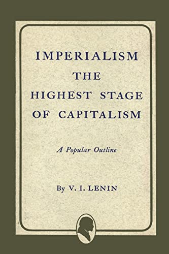 Lenin, Vladimir Ilich Imperialism The Highest Stage Of Capitalism