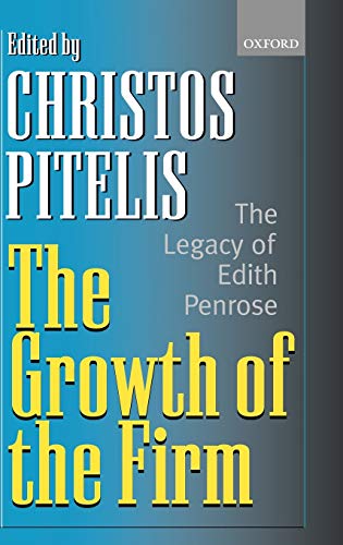 The Growth of the Firm: The Legacy of Edith Penrose