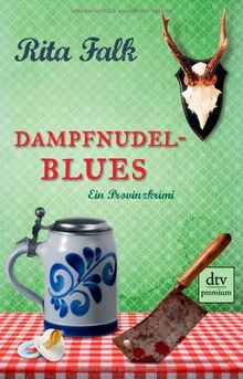 Dampfnudelblues: Ein Provinzkrimi