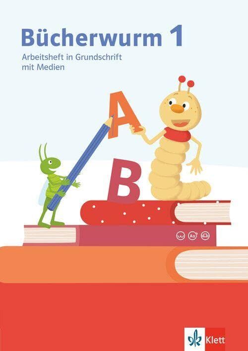 Bücherwurm 1. Arbeitsheft in Grundschrift mit Schreibtabelle und Medien Klasse 1