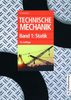 Technische Mechanik 1-3: Technische Mechanik, Bd.1, Statik (Oldenbourg Lehrbücher für Ingenieure)