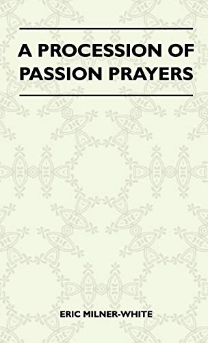 A Procession Of Passion Prayers