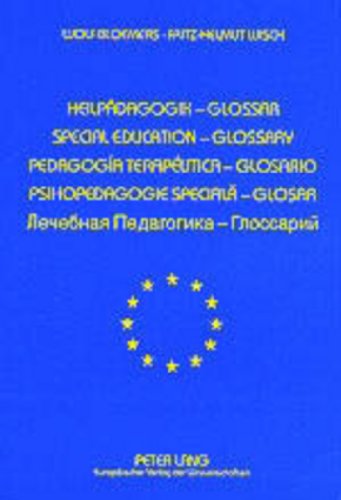 Heilpädagogik-Glossar. Special Education /Pedagogía Terapéutica-Glossario /Psihopedagogie Speciala-Glossar
