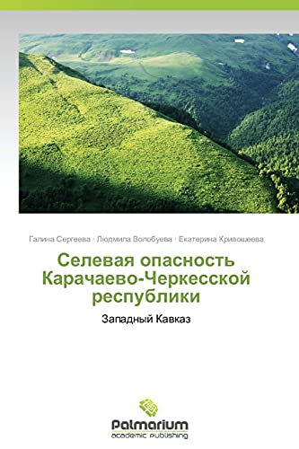 Selewaq opasnost' Karachaewo-Cherkesskoj respubliki: Zapadnyj Kawkaz
