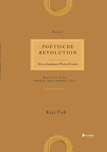 POETISCHE REVOLUTION: Des verbundenen Wortes Frieden