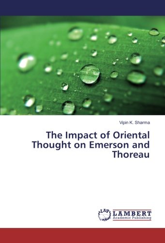 The Impact of Oriental Thought on Emerson and Thoreau