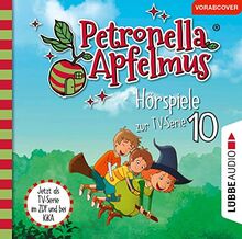 Petronella Apfelmus - Hörspiele zur TV-Serie 10: Die verflogene Einladung, Der große Fund, Die Zauberäpfel.