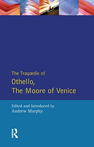 The Tragedie of Othello, the Moor of Venice (Shakespeare Originals: First Editions)