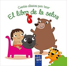 Cuentos clásicos para tocar. El libro de la selva