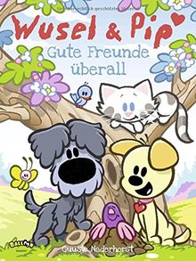 Wusel und Pip - Gute Freunde überall