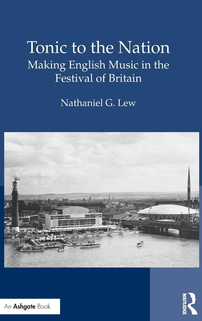 Tonic to the Nation: Making English Music in the Festival of Britain
