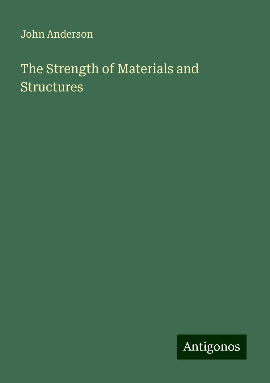 The Strength of Materials and Structures
