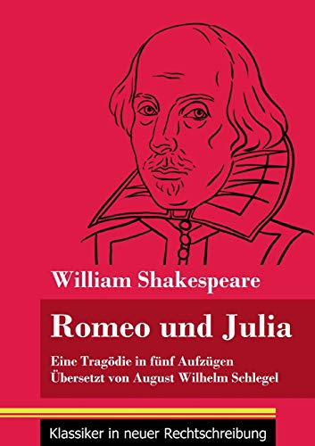 Romeo und Julia: (Band 19, Klassiker in neuer Rechtschreibung)