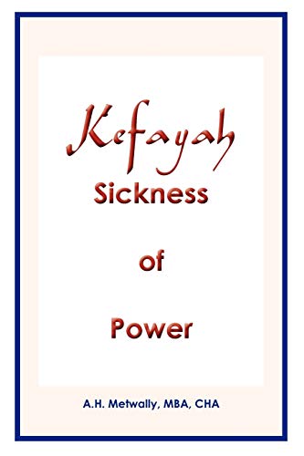 KEFAYAH Sickness of Power