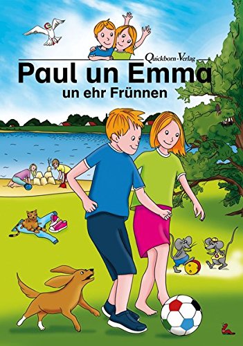 Paul un Emma un ehr Frünnen: Lehrbook för Plattdüütsch in de Grundschool