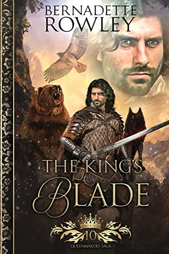 The King's Blade: An Epic Romantic Fantasy (Queenmakers Saga, Band 10)