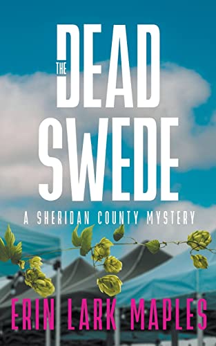 The Dead Swede: A Sheridan County Mystery (The Sheridan County Mysteries, Band 3)