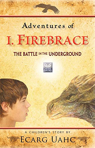 Adventures of I. Firebrace: The Battle in the Underground