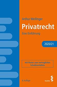 Privatrecht: Eine Einführung (mit Poster zum vertraglichen Schuldverhältnis) von Arthur Weilinger | Buch | Zustand sehr gut