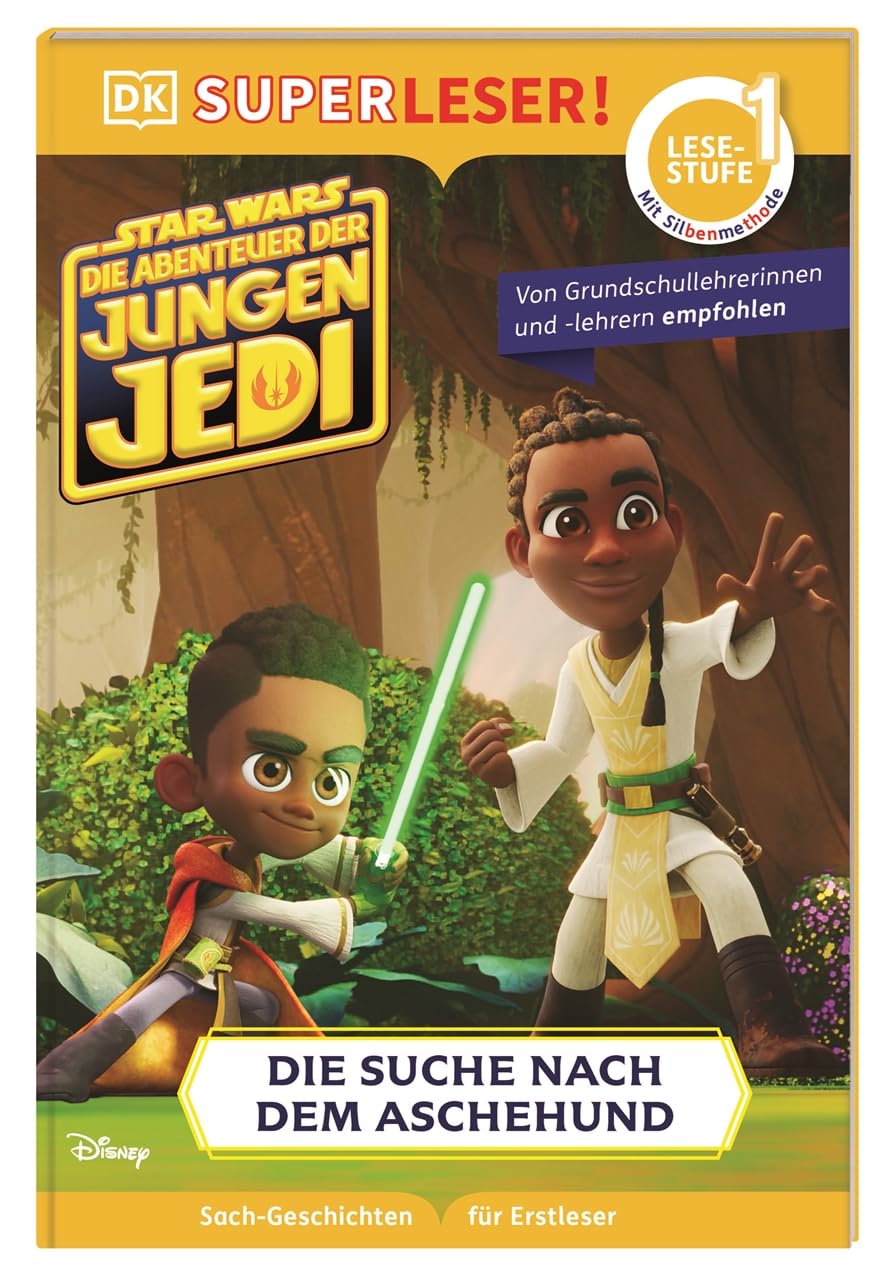 SUPERLESER! Star Wars™ Die Abenteuer der jungen Jedi – Die Suche nach dem Aschehund: 1. Lesestufe, Sach-Geschichten für Erstleser. Mit Silbenmethode für Kinder ab 6 Jahren
