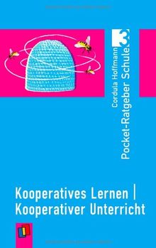 Kooperatives Lernen  kooperativer Unterricht: Pocket-Ratgeber Schule