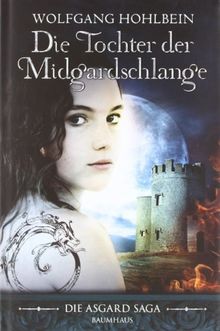 Die Tochter der Midgardschlange: Die Asgard-Saga