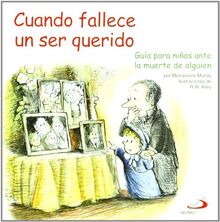 Cuando fallece un ser querido: Guía para niños ante la muerte de alguien (Duendelibros para niños, Band 36)