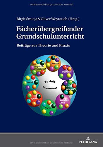 Fächerübergreifender Grundschulunterricht: Beiträge aus Theorie und Praxis