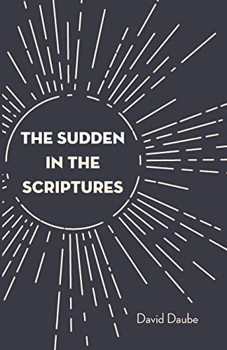 The Sudden in the Scriptures