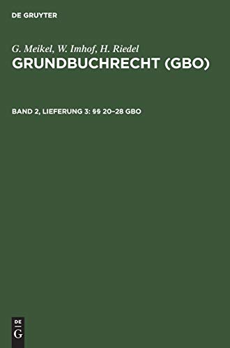 §§ 20–28 GBO (G. Meikel; W. Imhof; H. Riedel: Grundbuchrecht (GBO))
