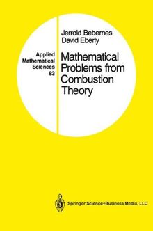 Mathematical Problems from Combustion Theory (Applied Mathematical Sciences, Band 83)