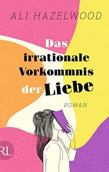 Das irrationale Vorkommnis der Liebe – Die deutsche Ausgabe von »Love on the Brain«: Roman