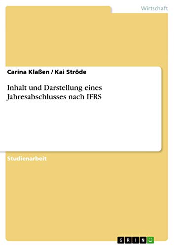 Inhalt und Darstellung eines Jahresabschlusses nach IFRS