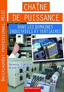 Chaîne de puissance dans les domaines industriels et tertaires : baccalauréat professionnel Melec