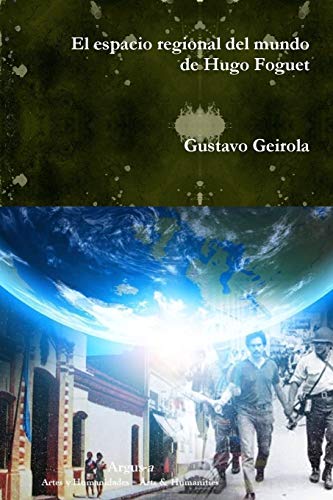 El espacio regional del mundo de Hugo Foguet