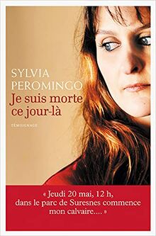 Je suis morte ce jour-là von Sylvia Peromingo | Buch | Zustand akzeptabel