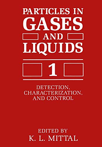 Particles in Gases and Liquids 1: Detection, Characterization, And Control