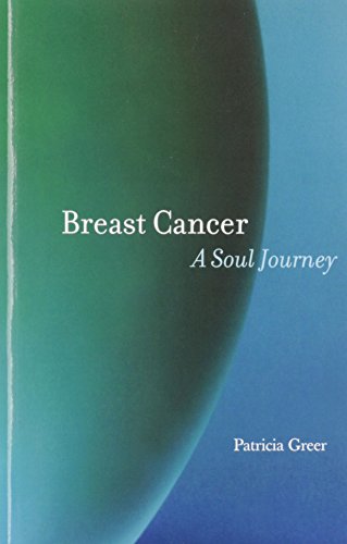 Breast Cancer: A Soul Journey
