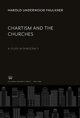 Chartism and the Churches: A Study in Democracy