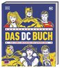 Das DC Buch: Das Comic-Universum der Superhelden. Mit einem Vorwort von Grant Morrison (Big Ideas)