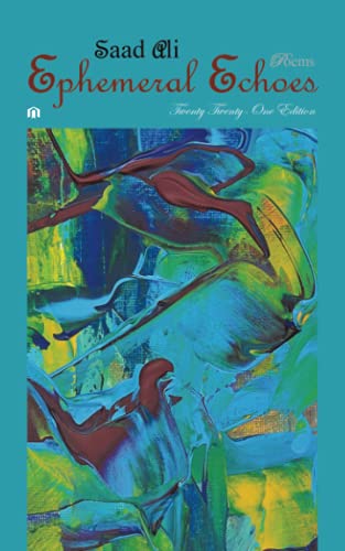Ephemeral Echoes: Poems – Twenty Twenty-One Edition