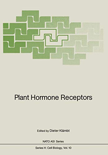 Plant Hormone Receptors (Nato ASI Subseries H:, 10, Band 10)