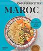Maroc : 100 super recettes