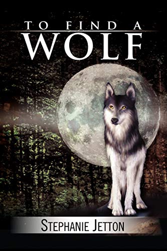 To Find A Wolf