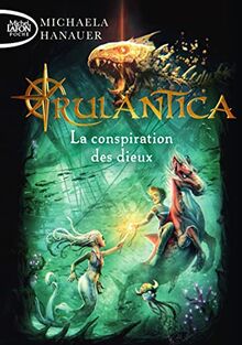 Rulantica. Vol. 2. La conspiration des dieux