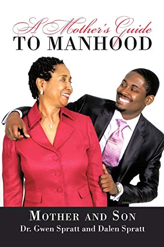 A Mother'S Guide To Manhood