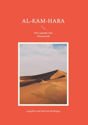 Al-Kam-Hara: Die Legende vom Wüstenvolk