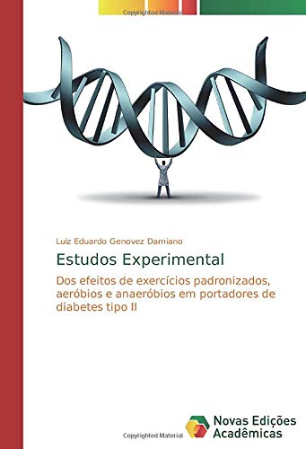 Estudos Experimental: Dos efeitos de exercícios padronizados, aeróbios e anaeróbios em portadores de diabetes tipo II