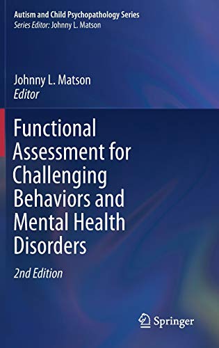 Functional Assessment for Challenging Behaviors and Mental Health Disorders (Autism and Child Psychopathology Series)
